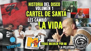 CARTEL de SANTA || LA HISTORIA de su DISCO DEBUT: VOLUMEN 1 || ¿CÓMO llegaron a MTV y TELEHIT?