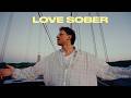 KAMRAD - Love Sober (Official Video)