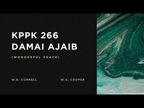 KPPK 266 - DAMAI AJAIB (Wonderful Peace)