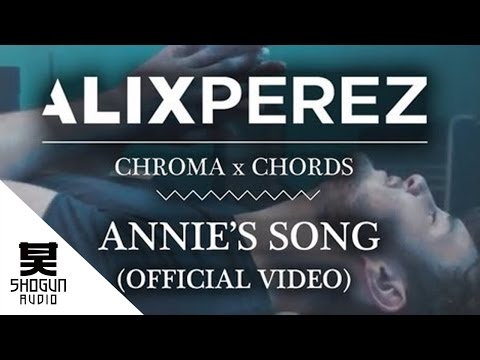 Alix Perez - Annie's Song ft Sam Wills (Official Video)