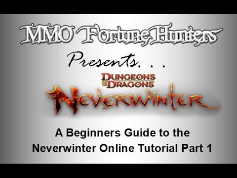 Beginners guide to Neverwinter Online Tutorial pt 1