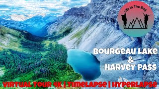 Bourgeau Lake/Harvey Pass Virtual Tour 4K | Timelapse | Hyperlapse