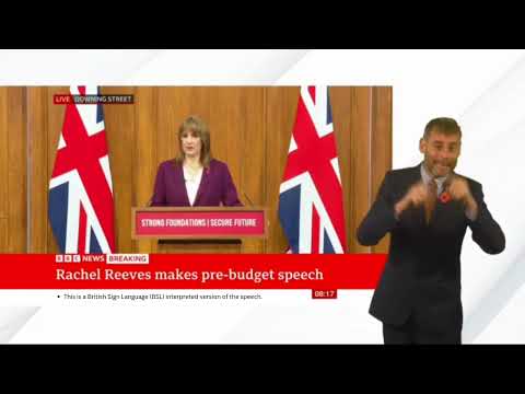Rachel Reeves Pre-Budget Speech 2025 | BSL Interpreted | BBC News