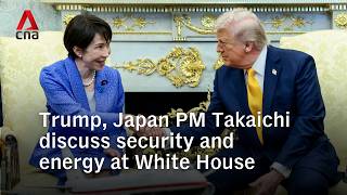 In full: Trump meets Japan PM Takaichi at White House for talks on energy, security & alliance