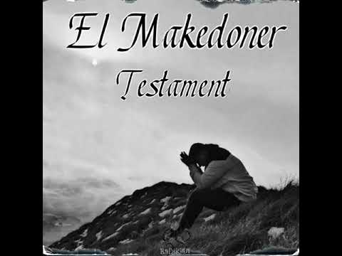 El Makedoner - TESTAMENT (Official Audio 2021)