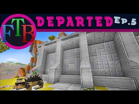 FTB Departed Tutorial:  Building Castle Base  (Departed Modpack Let's Play Ep.5)