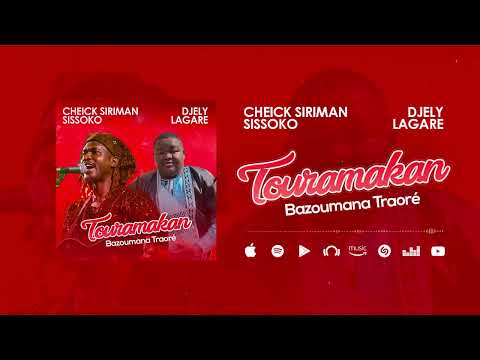Cheick Siriman Sissoko Feat. Djely Lagare - Touramakan (Bazoumana Traoré)(Son Officiel)