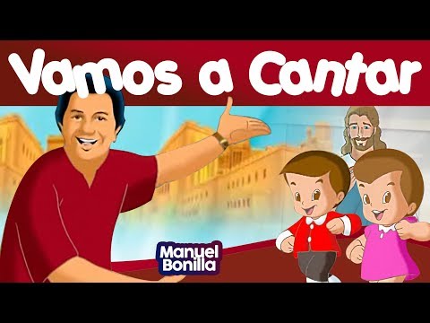 Manuel Bonilla - Vamos A Cantar