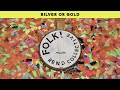 Silver Or Gold