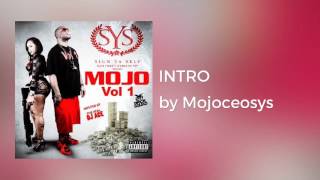 INTRO ft Kevin Gates - Mojoceosys
