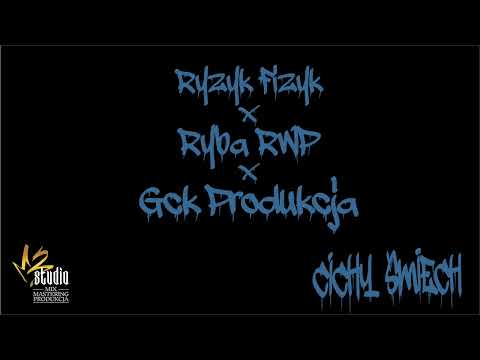 Ryzyk Fizyk x GCK x Ryba RwP - Cichy śmiech