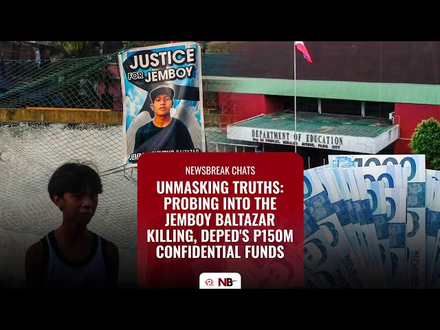 Newsbreak Chats: Probing into the Jemboy Baltazar killing, DepEd’s P150-M confidential funds