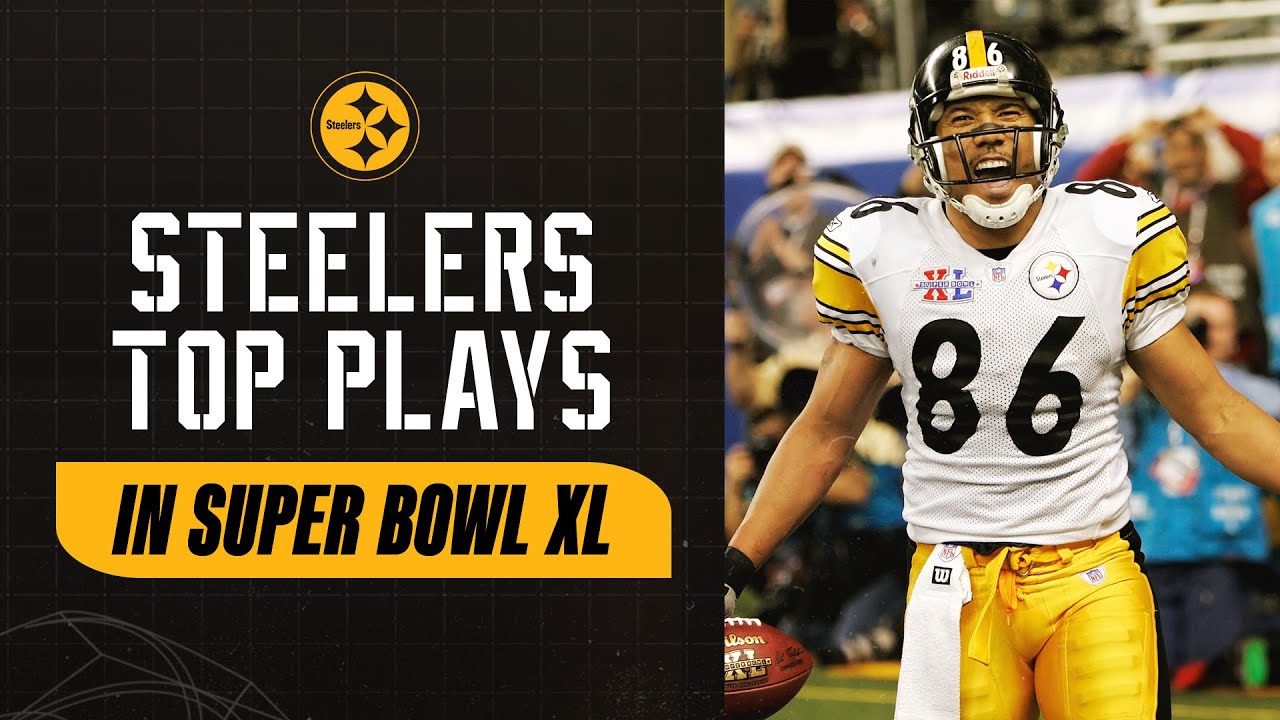 Steelers Top Plays from Super Bowl XL | Pittsburgh Steelers