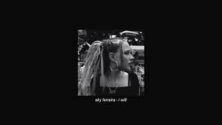sky ferreira - i will (slowed + reverb)