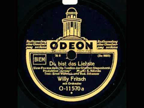 Fritsch, Willy / Dobrindt, Otto und sein Orchester - Du bist das Liebste