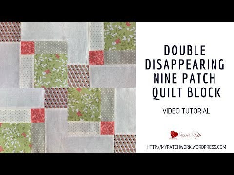 Double disappearing nine patch quilt block - video tutorial