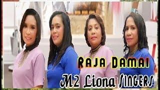 M2 Liona Singers - Raja Damai (Official Video) #music