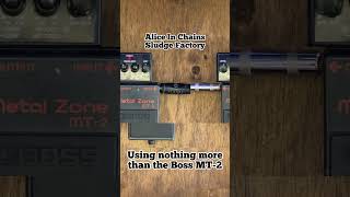 Sludge Metal guitar tone w Boss Metal Zone Alice, CoC, Down, Crowbar, Melvins, Acid Bath, Eyehategod