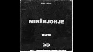 Tru Pak - Mirënjohje