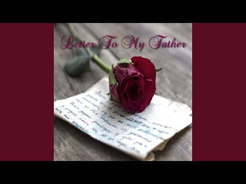 Letter To My Father