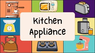 Kitchen Appliance Vocabulary for Kids/English vocabulary in the kitchen