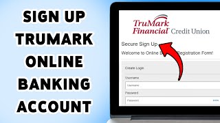 How To Sign Up TruMark Online Banking Account | Create TruMark Banking Profile 2025