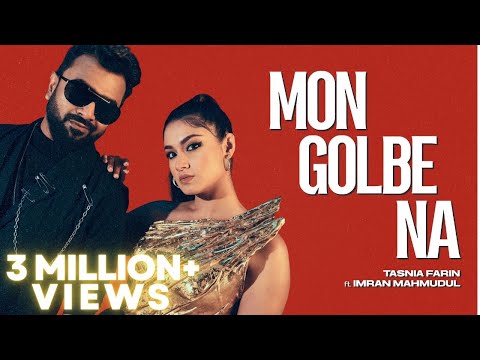 Mon Golbe Na |Jemon Siberiar Tushar pate| Tasnia Farin | Imran Mahmudul | Official Music Video 2025
