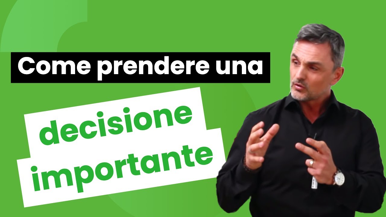 Come prendere una decisione importante | Filippo Ongaro