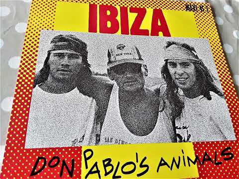DON PABLO'S ANIMALS - Ibiza (Extended Version) Side 1 / 1988