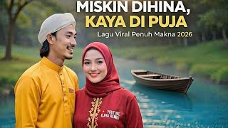 Download lagu MISKIN DIHINA, KAYA DIPUJA | Lagu Viral Penuh Makna 2026 (Remix Minang Melayu) mp3
