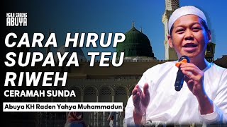 Download lagu FULL CERAMAH SUNDA TERBARU | Abuya KH Raden Yahya Muhammadun – Hirup Tekudu Riweh mp3