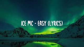 Download lagu Ice MC - Easy (lyrics) mp3