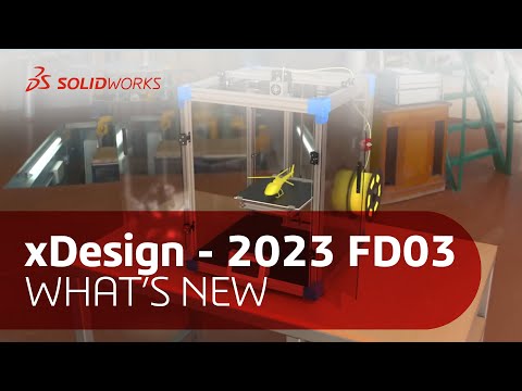 What's New in SOLIDWORKS xDesign 2023 FD03