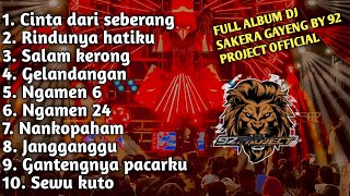 Download lagu DJ SAKERA VIRAL FULL ALBUM BY 92 PROJECT  2026 mp3