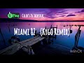 Syn Cole - Miami82 (Kygo Remix) LYRICS HD