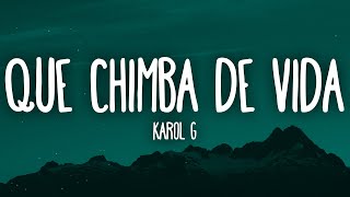 Download lagu KAROL G - QUE CHIMBA DE VIDA (Letra/Lyrics) mp3