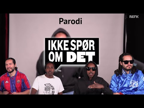 Ikke spør om det - PARODI