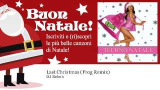 DJ Bobo's - Last Christmas - Frog Remix