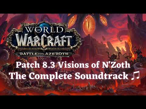 Horrific Visions - World of Warcraft: Battle for Azeroth (Patch 8.3 Visions of N'Zoth) (OST)