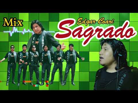 Edgar Coari y su Grupo Sagrado / Remix para Bailar  / Gran Champion Producciones