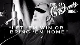 The Charlie Daniels Band - Let 'em Win Or Bring 'em Home - Official Video