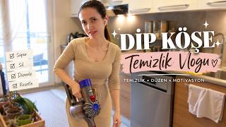Dip Köşe Ev Temizliği 🧼 Tatilden Sonra Evi Baştan Sona Toparladım! | T