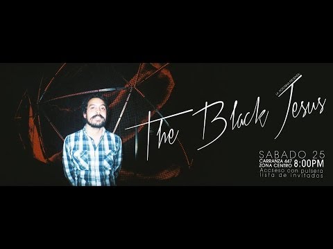 The Black Jesus Parte 1 @ La Potosina 25/01/14