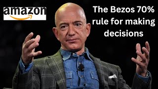 The Bezos 70% rule for making decisions