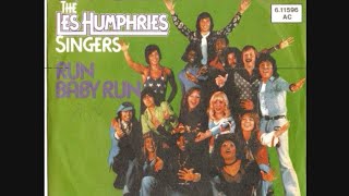 Les Humphries Singers - Run Baby Run