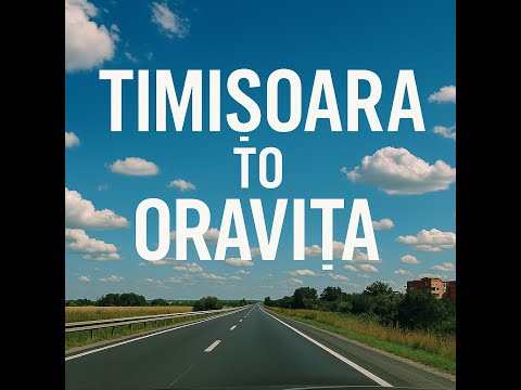 Cinematic 4K Drive from Timișoara to Oravița | Relaxing Hyperlapse with Perfect Sky