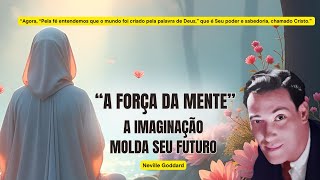 "CRIAÇÃO IGUAL FÉ - PALESTRA COMPLETA MAIO DE 1968" | NEVILLE GODDARD