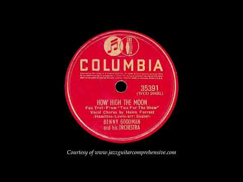 Benny Goodman w/ Helen Forrest (1940) FIRST RECORDING [HOW HIGH THE MOON]