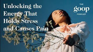 Unlocking the Energy That Holds Stress and Causes Pain with John Amaral, DC, and Lauren Roxburgh