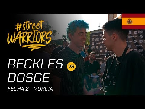 OCTAVOS - DOSGE VS RECKLES - STREET WARRIORS MURCIA